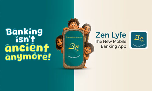 Zen Lyfe – Making Life Simpler with Lifestyle Banking from Bank of Maharashtra