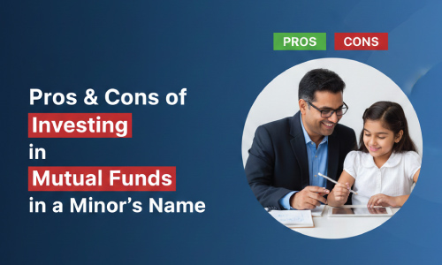 Image for Pros & Cons of Investing in Mutual Funds in a Minor’s Name