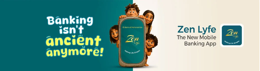 Zen Lyfe – Making Life Simpler with Lifestyle Banking from Bank of Maharashtra