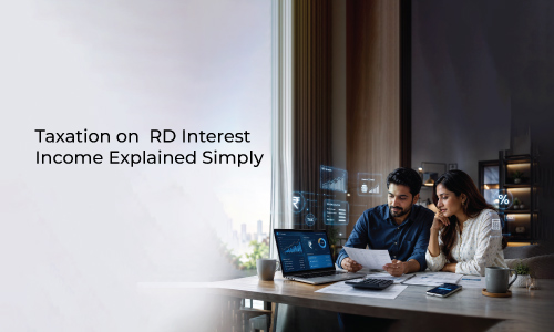 Taxation on RD Interest Income Explained Simply