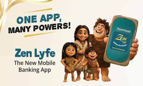 Know everything about our brand new Mobile Banking App – Zen Lyfe
