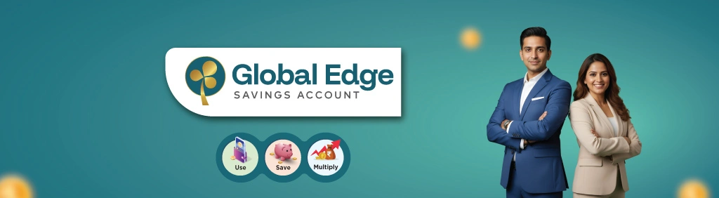 Global Edge Savings Account and New Banking Solutions by Bank of Maharashtra