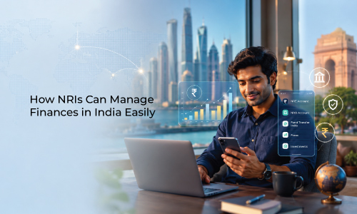 How NRIs Can Manage Finances in India Easily