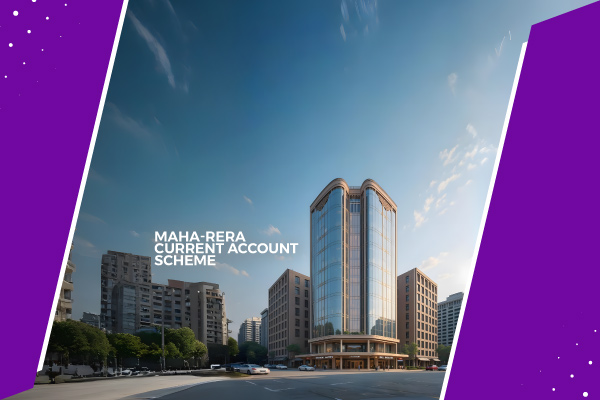 MAHA RERA Current Account Scheme